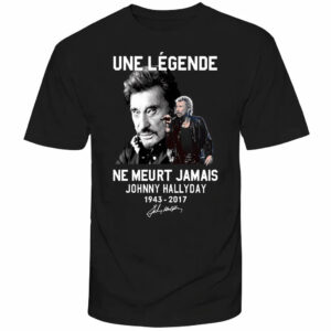 Tee-shirt Johnny Hallyday en coton, Une légende ne meurt jamais, 5 couleurs